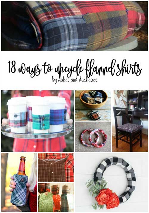 18 Ways to Upcycle Flannel Shirts - Home Garden DIY