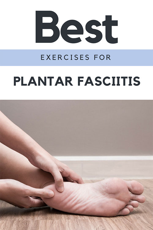 Exercises For Plantar Fasciitis - Home Garden Diy